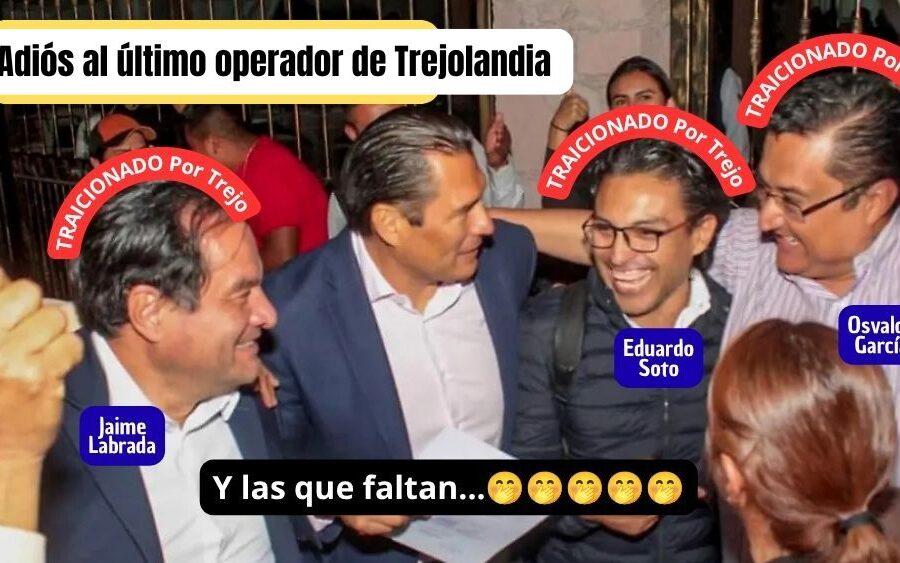 Dicen adiós al operador y Secretario de Trejolandia, Eduardo ‘El Lalo’ Soto; gabinete hasta las gracias le da