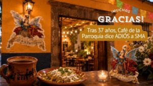 Café de la Parroquia se despide de San Miguel de Allende: el aroma de una época comienza a apagarse