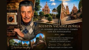 Hasta siempre Don Agustín Valadez: el fotógrafo que hizo eterno el San Miguel del ayer