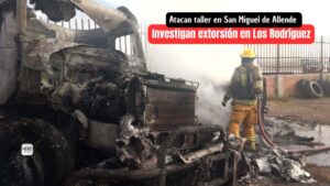 Por no ‘pagar piso’ atacan taller en San Miguel de Allende; Fiscalía ya investiga extorsión