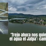 ¡AHORA VA POR LA PRESA! Habitantes de Jalpa acusan a Mauricio Trejo de querer quitarles hasta el agua