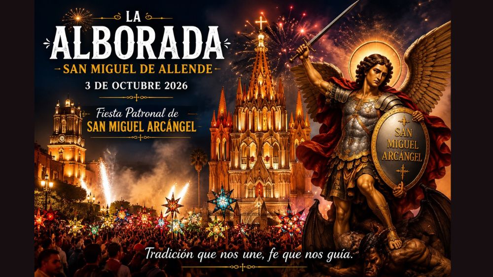 ¡Que retumbe San Miguel de Allende! Alborada, Xúchiles, tradición de devoción ya tienen fecha para este 2026