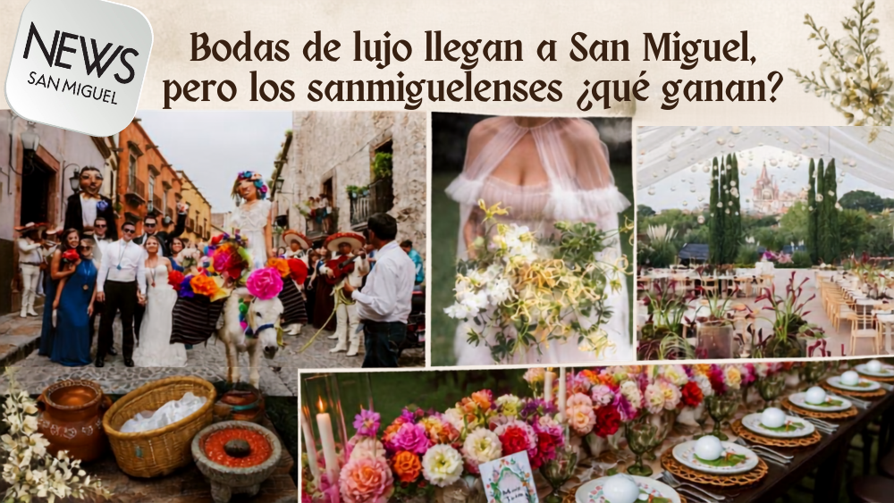 Bodas de lujo llegan a San Miguel, pero los sanmiguelenses ¿qué ganan?