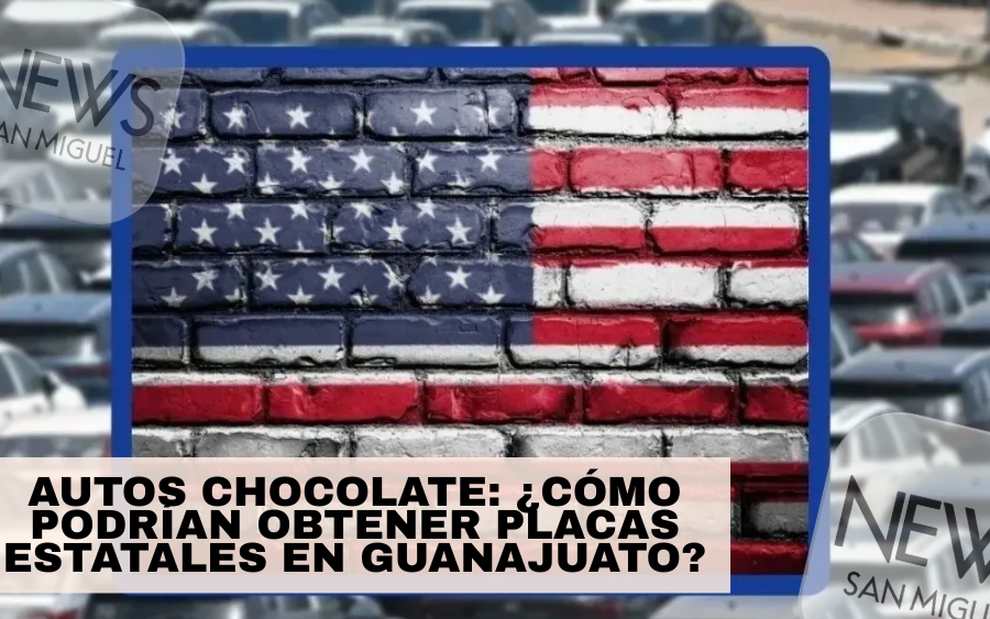 AUTOS CHOCOLATE: ¿CÓMO PODRÍAN OBTENER PLACAS ESTATALES EN GUANAJUATO?