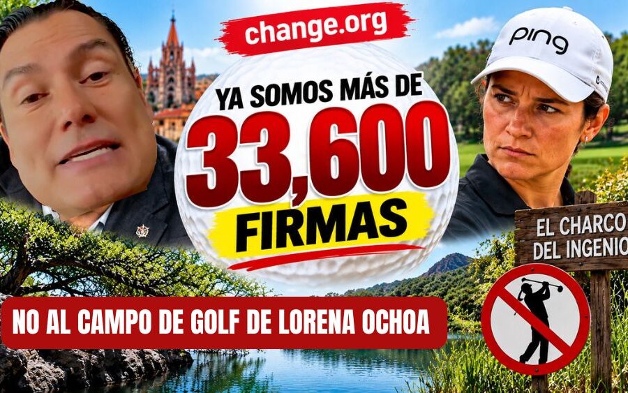 Más de 33 mil firman contra el campo de golf de Lorena Ochoa en SMA y que Trejo podría estar “planchando” el negocio antes de irse