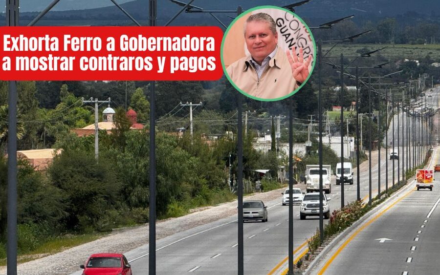 Diputado Ferro exhorta a Gobernadora Libia Dennise que transparente contratos del Bulevar de la Libertad y las obras pendientes